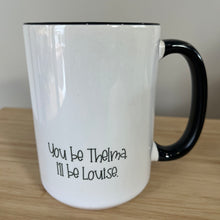 Load image into Gallery viewer, Grannies: Thelma & Louise • MUG