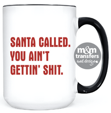 Load image into Gallery viewer, Santa Called • MUG