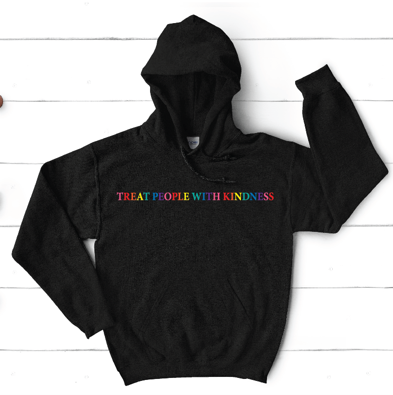 Treat People With Kindness Hoodie M M Transfers and Design