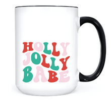 Load image into Gallery viewer, Holly Jolly Babe • MUG