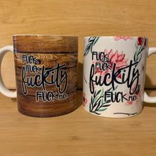 Load image into Gallery viewer, Fuck Fuck Fuckity Wooden • MUG