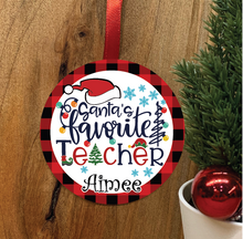 Load image into Gallery viewer, Santa's Favourite Teacher • Ornament