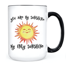 Load image into Gallery viewer, You Are My Sunshine • MUG