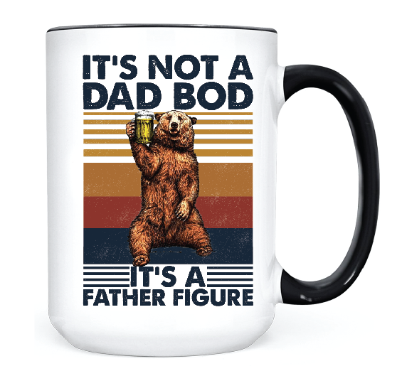 It's Not A Dad Bod •  MUG