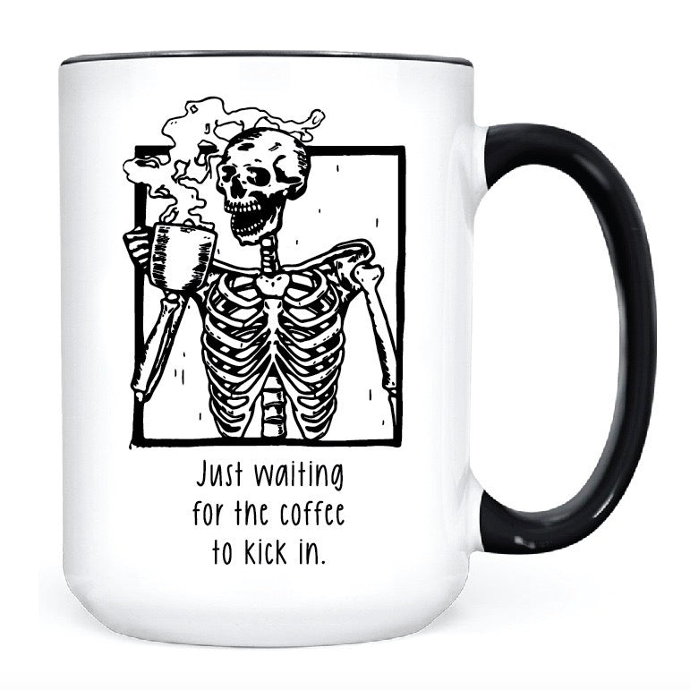 Just Waiting for the Coffee to Kick In •  MUG