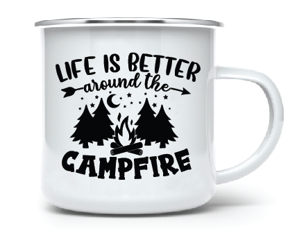 Life is Better Around the Campfire  •  CAMP MUG