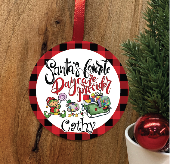 Santa's Favourite Daycare Provider • Ornament