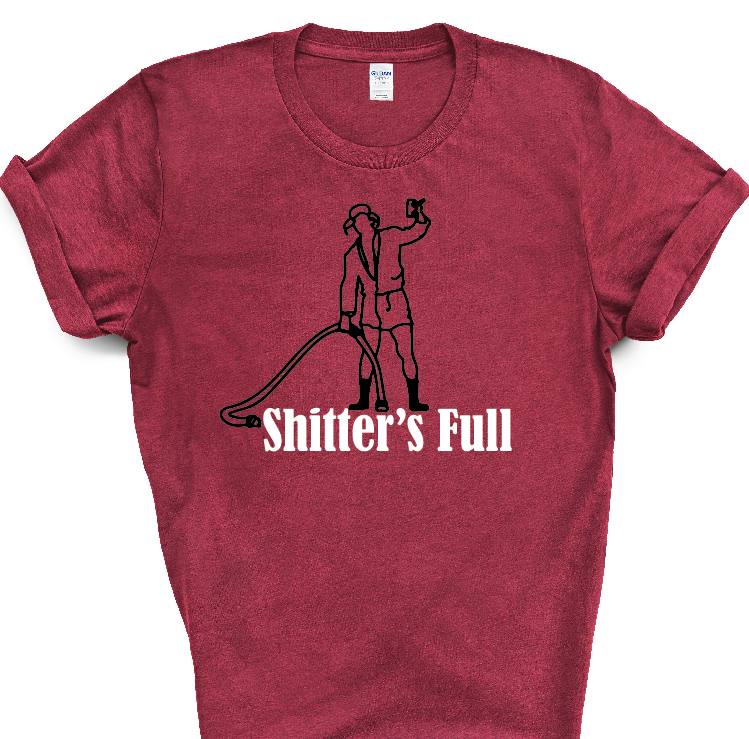 Shitter's Full • Tee