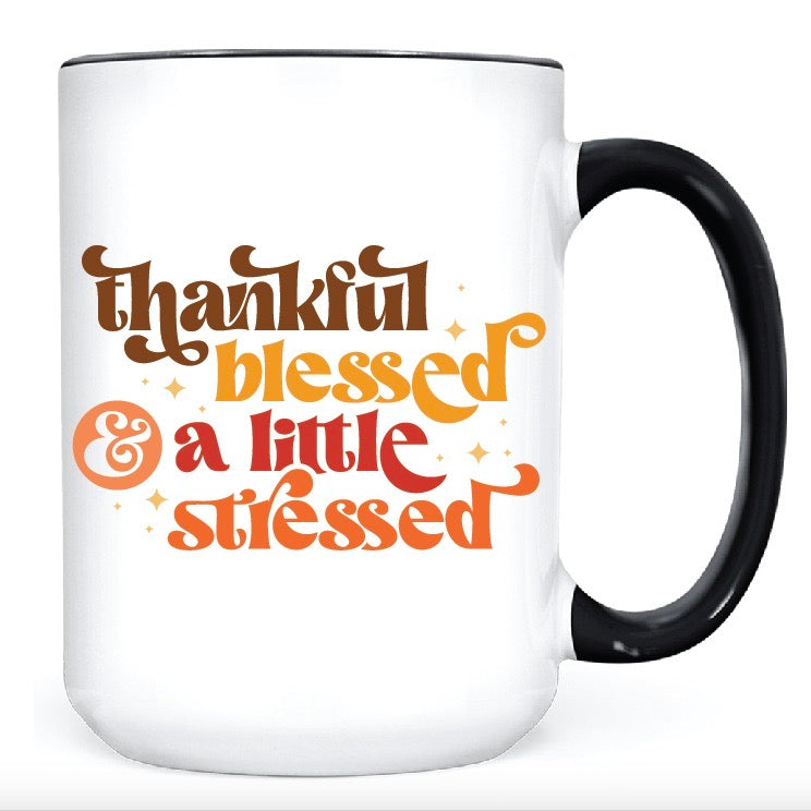 Thankful  Blessed & Stressed  •  MUG