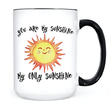 Load image into Gallery viewer, You Are My Sunshine  •  MUG
